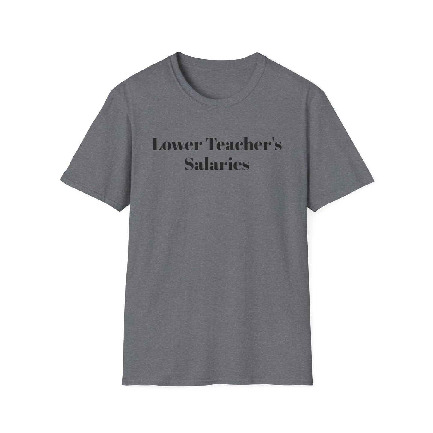Lower Teacher's Salaries