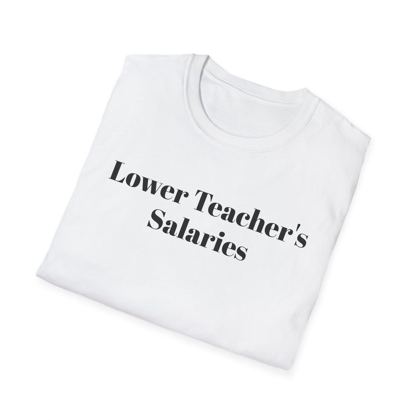 Lower Teacher's Salaries