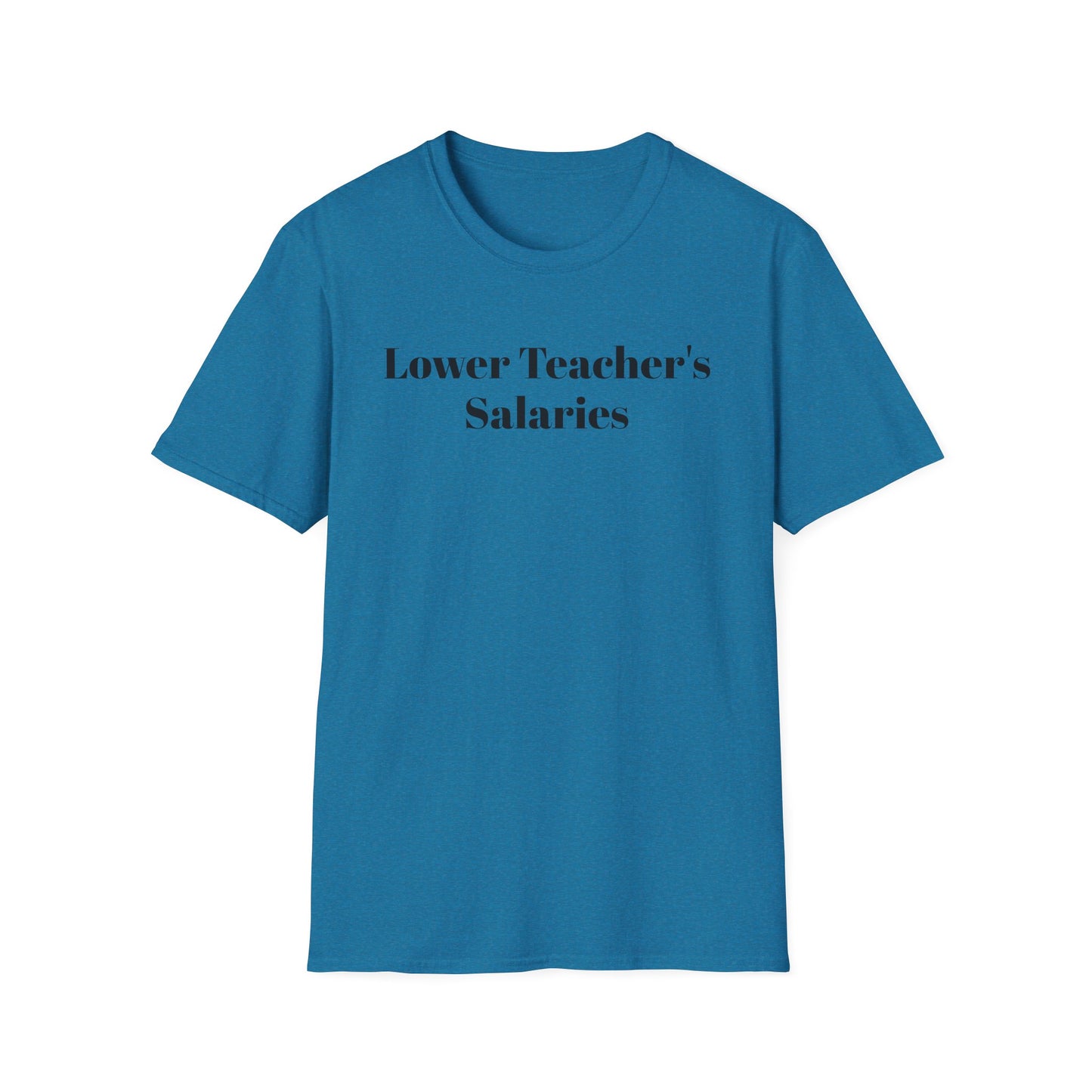 Lower Teacher's Salaries