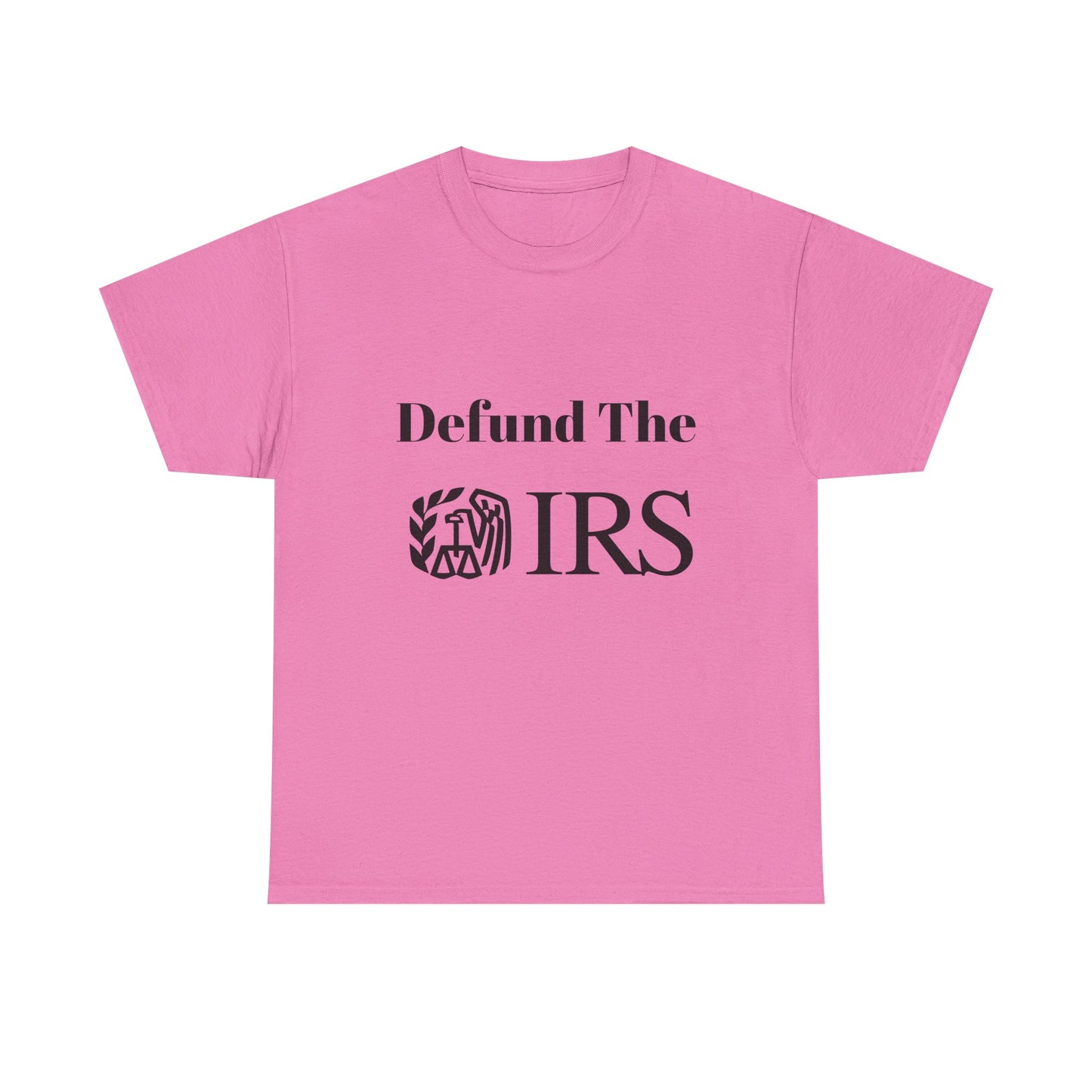 Defund The IRS Unisex Tee