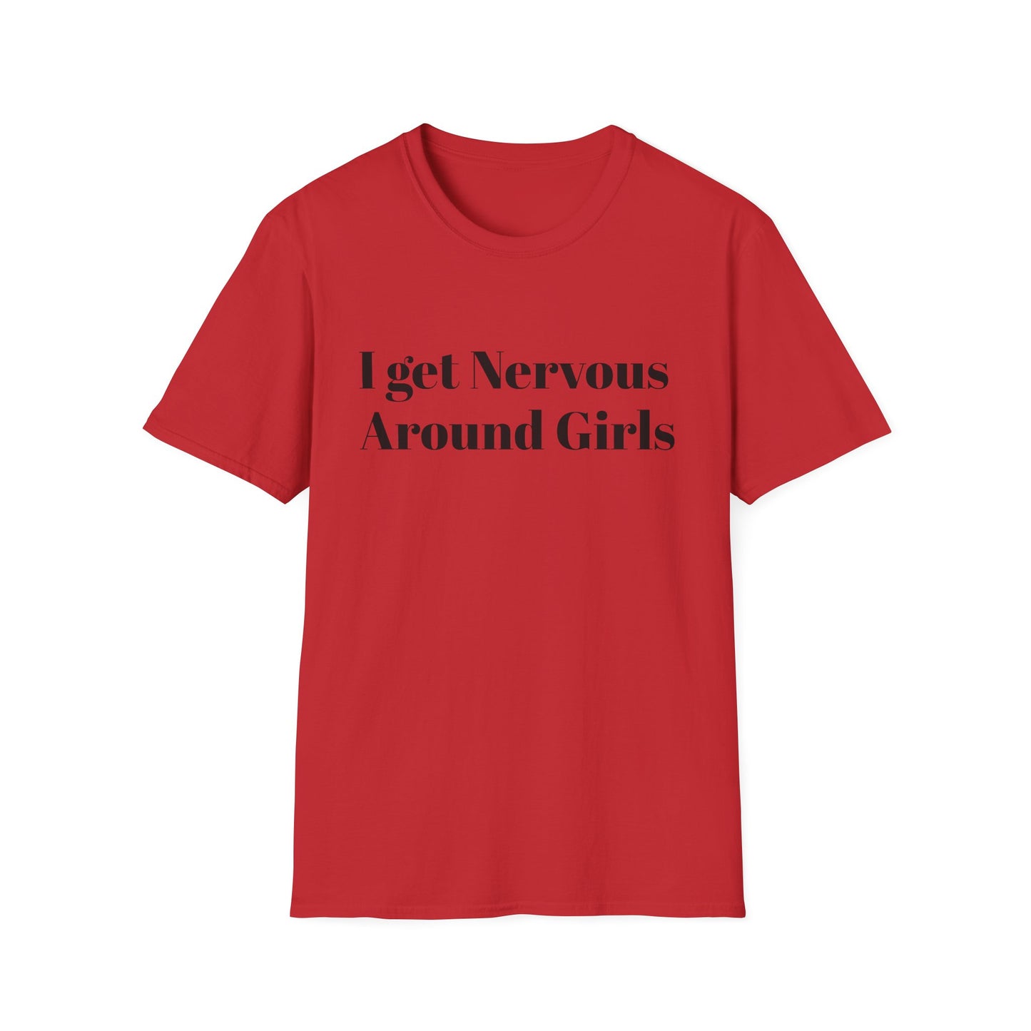 "I Get Nervous Around Girls"