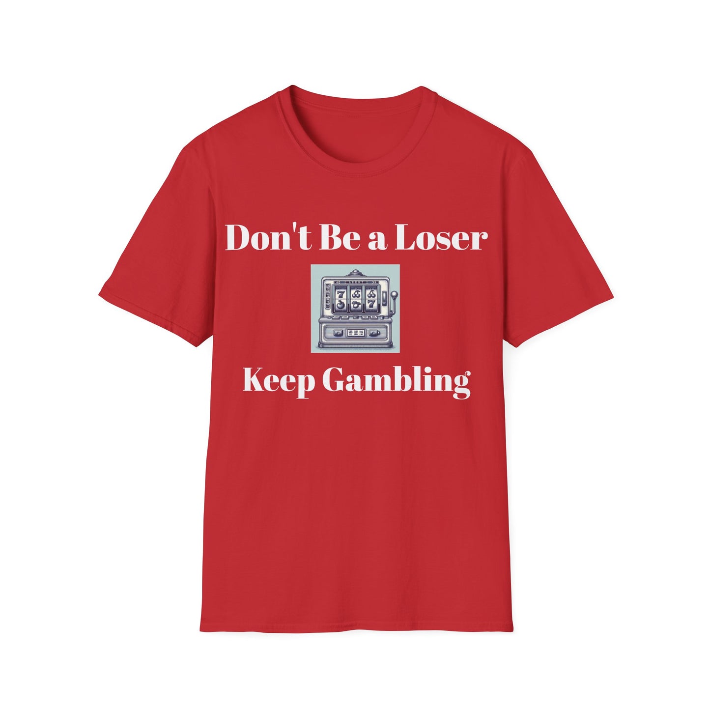 Gambling Humor T-Shirt