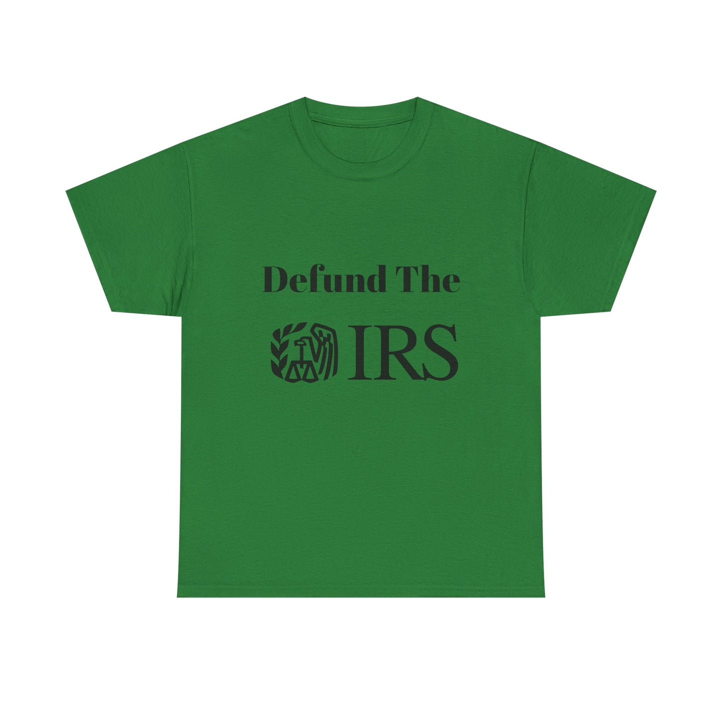 Defund The IRS Unisex Tee