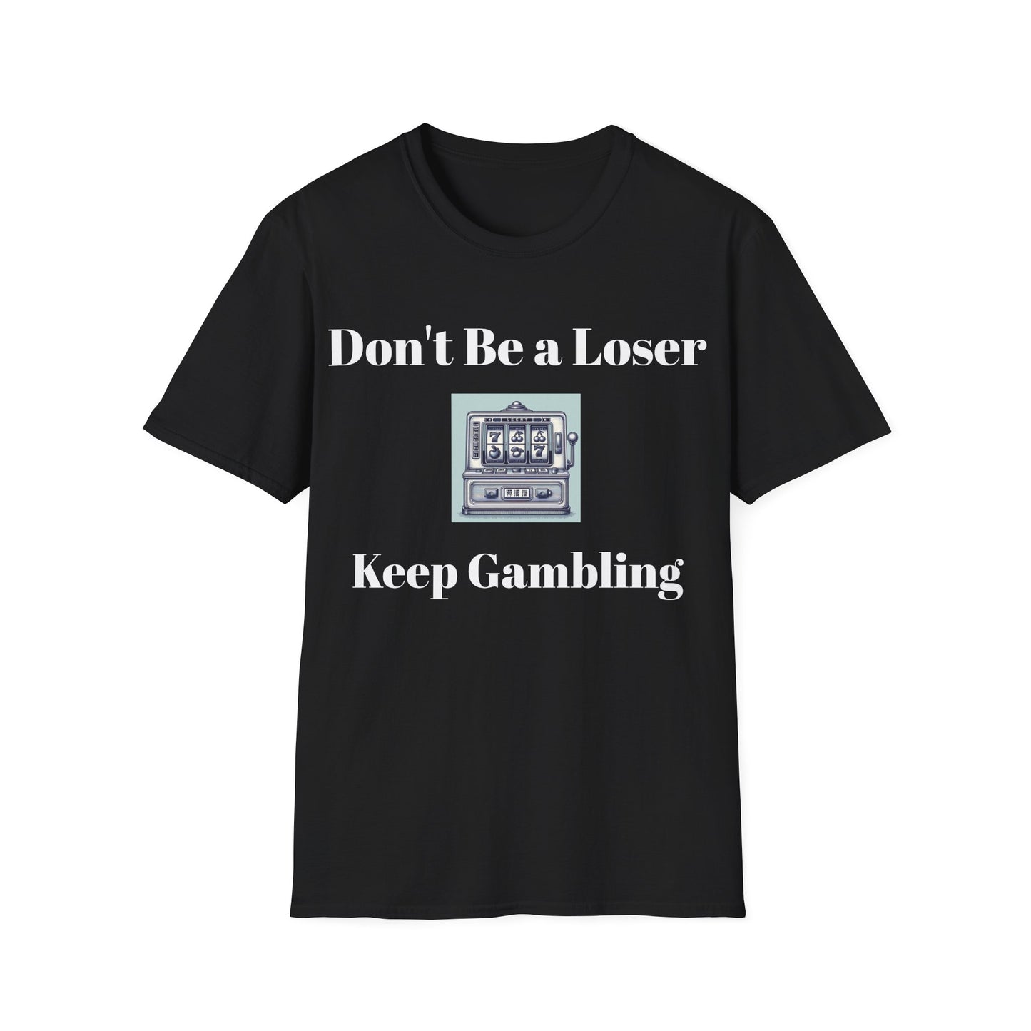 Gambling Humor T-Shirt