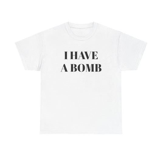 I have a bomb