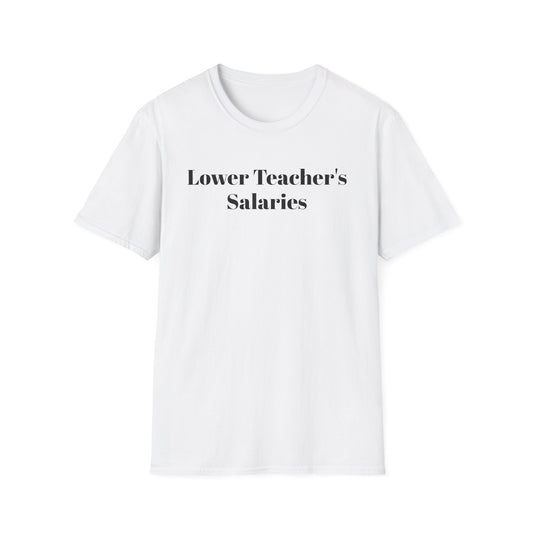 Lower Teacher's Salaries