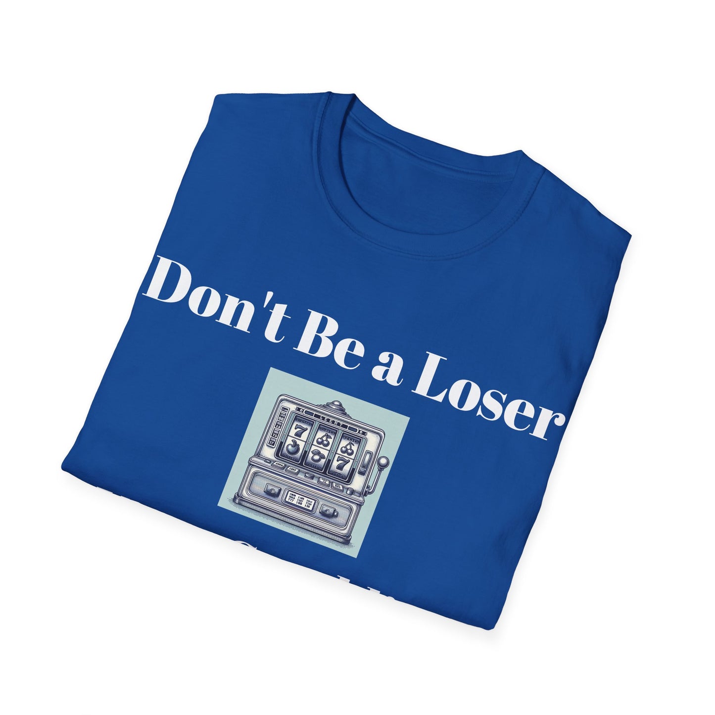 Gambling Humor T-Shirt