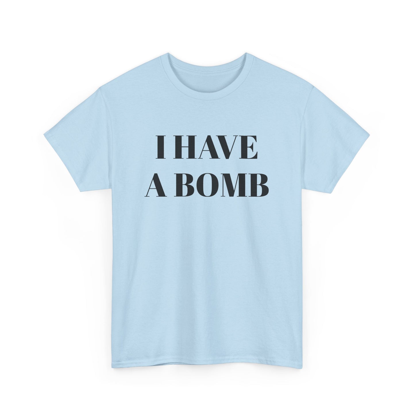 I have a bomb