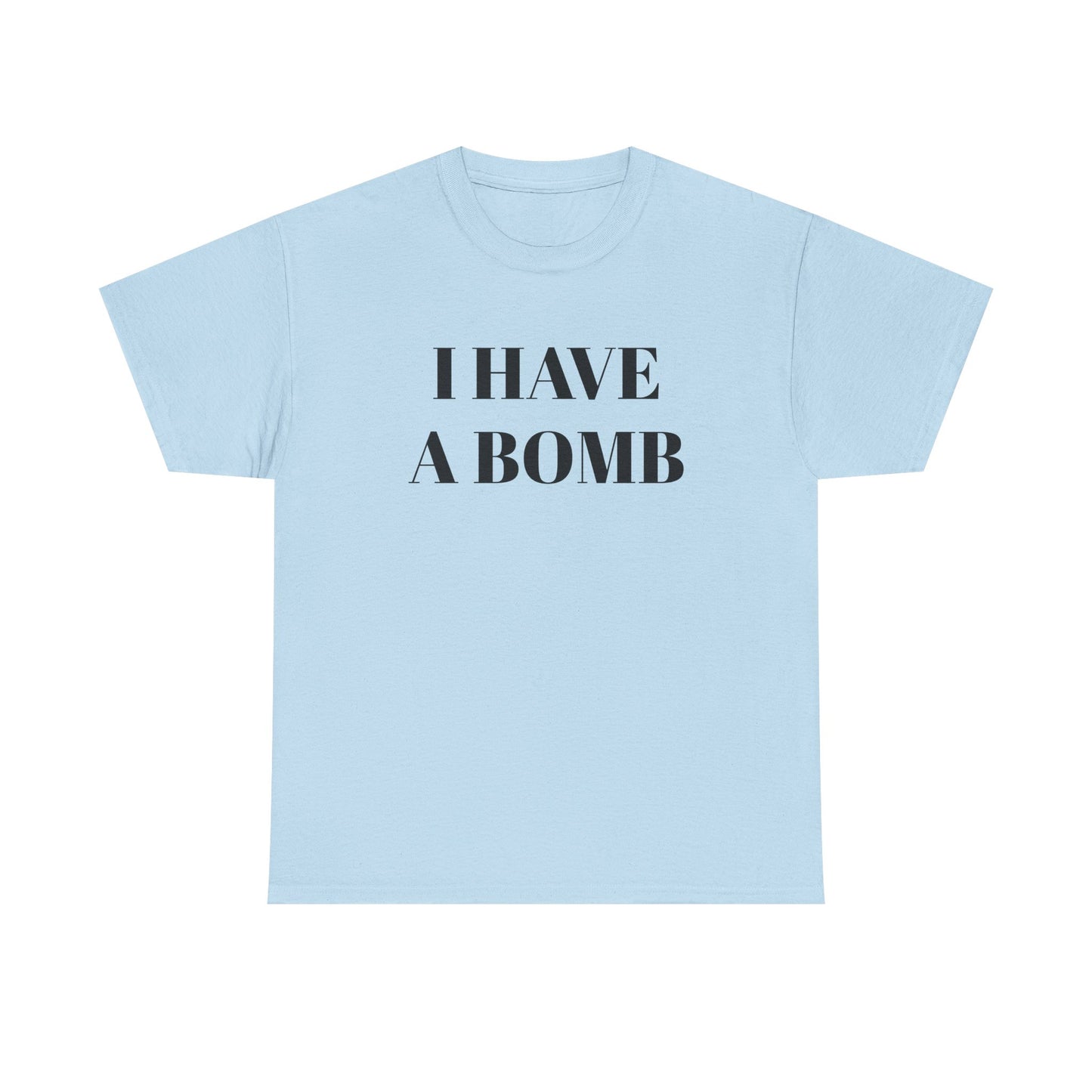 I have a bomb