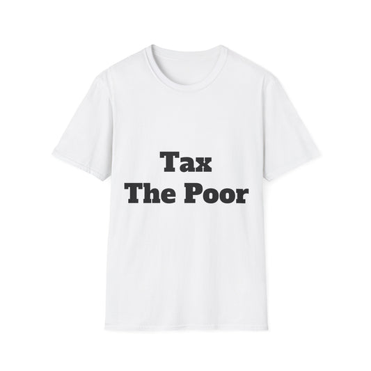 Tax the Poor
