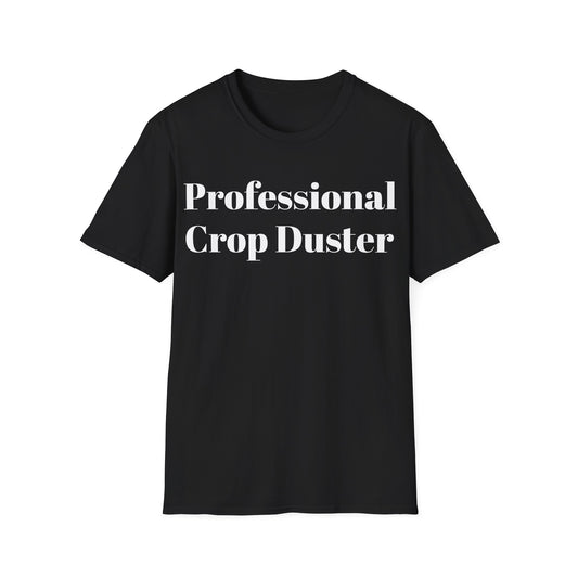 Professional Crop Duster T-Shirt